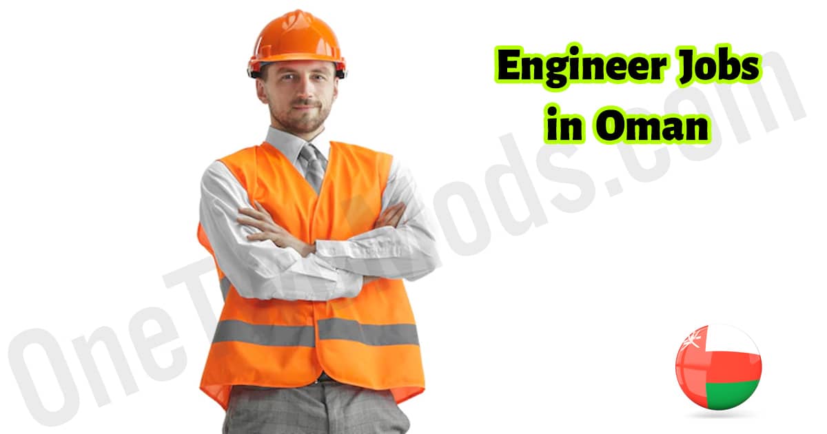 chemical engineer jobs in Oman 2026 | Engineering | Arab Emirate of Oman April 2026