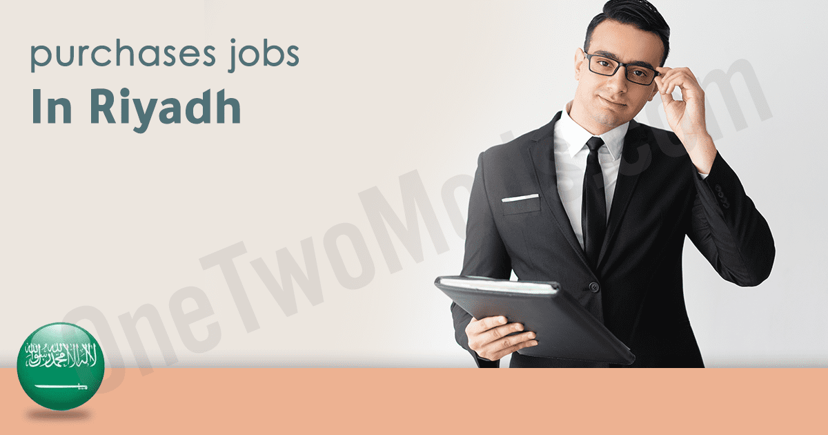 job description purchasing team leader Riyadh 2026| Purchases | Riyadh March 2026