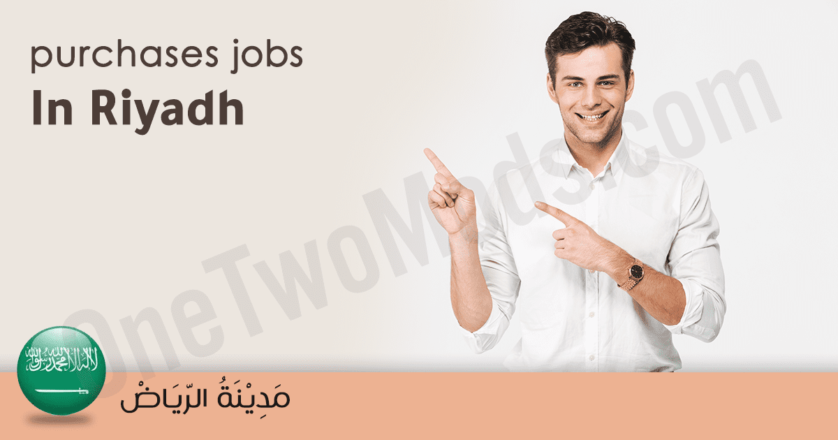 senior procurement officer job in Riyadh 2026| Purchases | Riyadh March 2026
