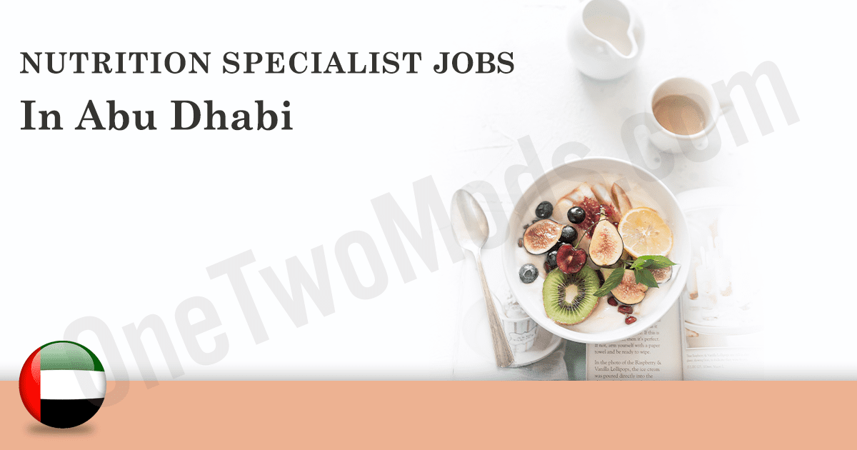 nutrition intern jobs Abu Dhabi 2026 |  Nutrition Specialist  | Abu Dhabi February 2026