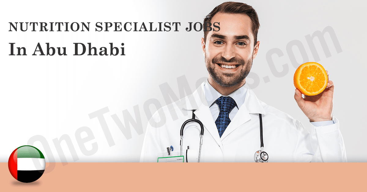nutrition internship jobs Abu Dhabi 2026 |  Nutrition Specialist  | Abu Dhabi February 2026