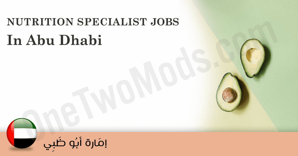 jobs for clinical dietitian in Abu Dhabi 2026 |  Nutrition Specialist  | Abu Dhabi February 2026