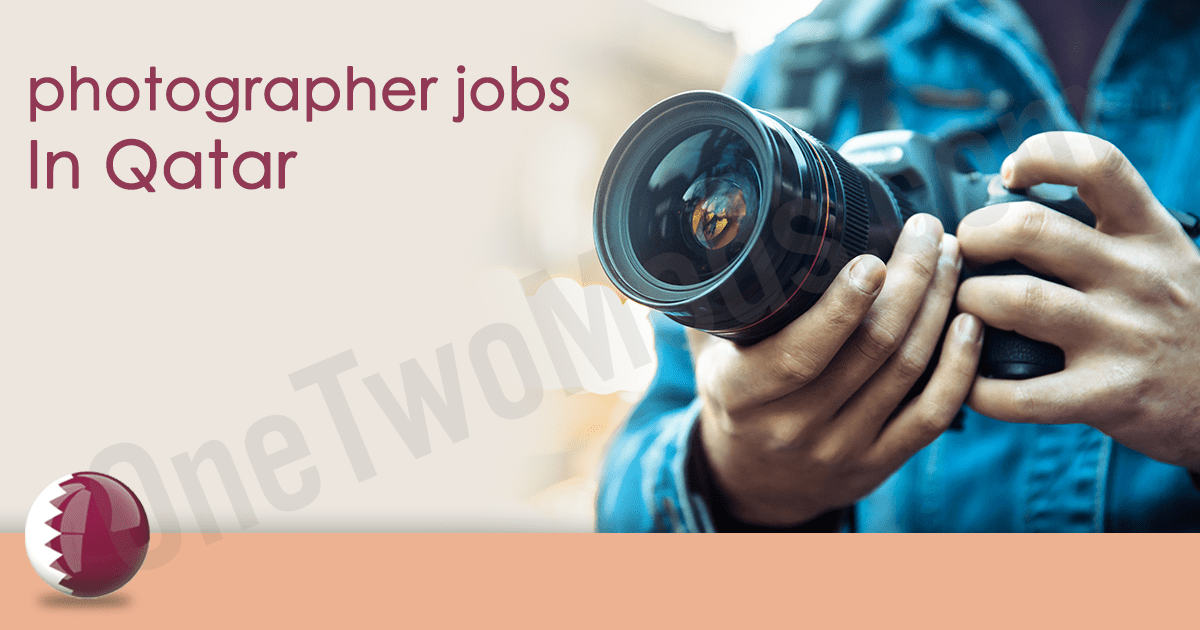 photographer assistant responsibilities Qatar 2026 | photographers | Qatar February 2026
