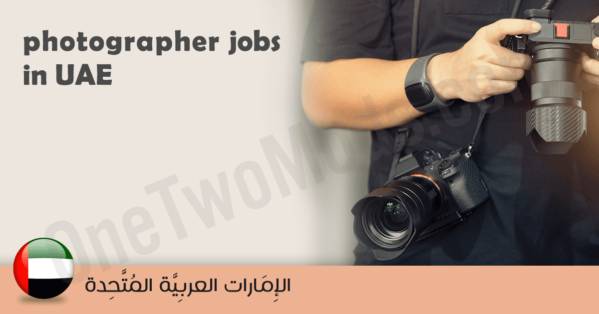 photographer career UAE 2026 | photographers  | UAE February 2026