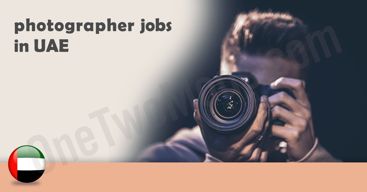photographer jobs no experience UAE 2026 | photographers  | UAE February 2026